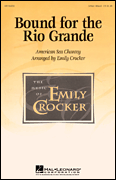 Bound for the Rio Grande Three-Part Mixed choral sheet music cover